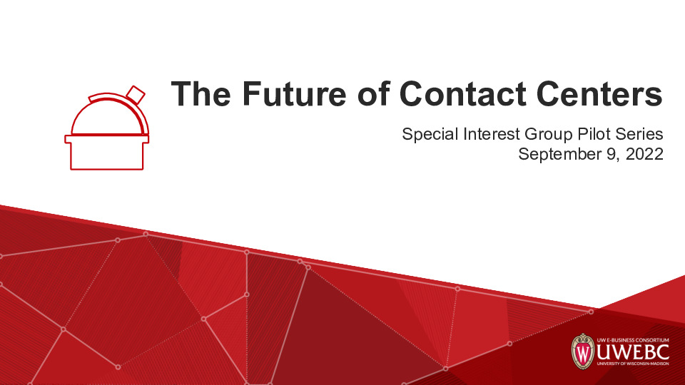 UWEBC Presentation Slides: The Future of Contact Centers thumbnail